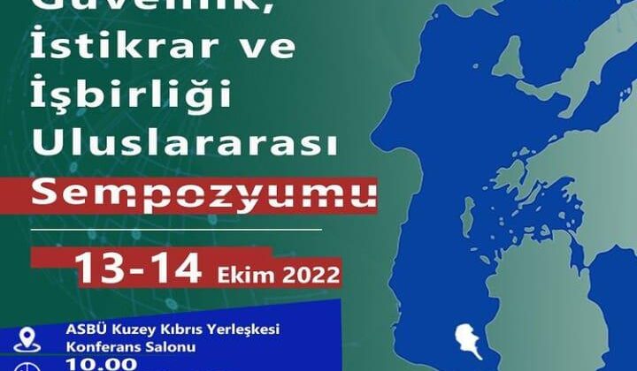 “Akdeniz’de Güvenlik İstikrar ve İşbirliği Uluslararası Sempozyumu” düzenleniyor