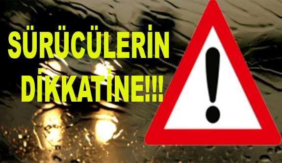 Sürücüler bu yola dikkat!