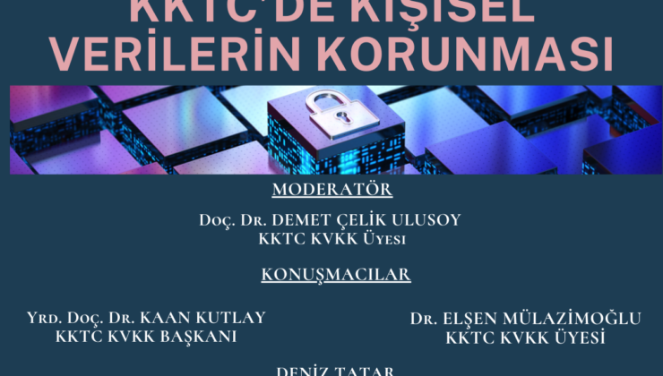 DAÜ’de “KKTC’de Kişisel Verilerin Korunması” konulu panel düzenleniyor