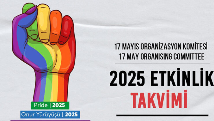 17 Mayıs Organizasyon Komitesi, 2025 Yılı Onur Yürüyüşü etkinliklerini duyurdu