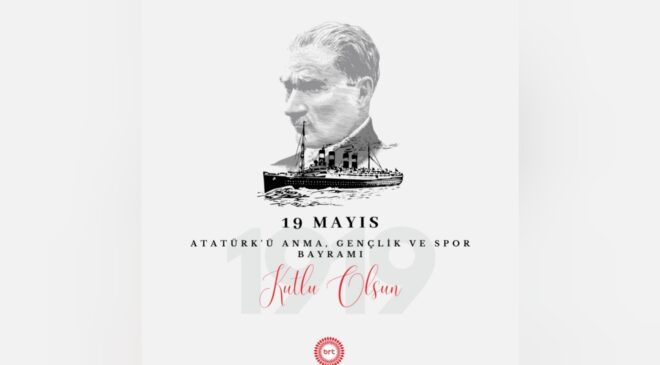 “19 Mayıs Atatürk’ü Anma Gençlik ve Spor Bayramınız kutlu olsun”