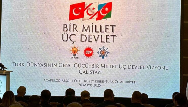 “Türk Dünyasının Genç Gücü: Bir Millet Üç Devlet Vizyonu Çalıştayı”nın açılışında, UBP, AK Parti ve Yeni Azerbaycan Partisi temsilcileri mesajlar verdiler
