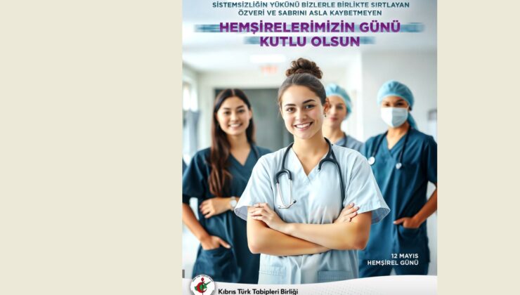 Kıbrıs Türk Tabipleri Birliği, 12 Mayıs Hemşireler Gününü kutladı
