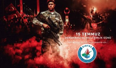 KIBTES: “15 Temmuz bir milattır”