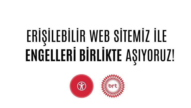 Bayrak Radyo Televizyon Kurumu, haber alma hakkının herkes için eşit ve erişilebilir olması gerektiği inancıyla bir ilke daha imza attı:’Erişilebilirlik Menüsü’